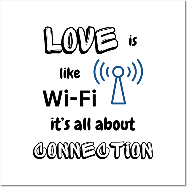 Love Is Like WIFI -black pattern Wall Art by Angela Whispers